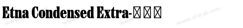Etna Condensed Extra字体转换